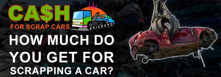 How much do you get for scrapping a car by scrap car buyers?